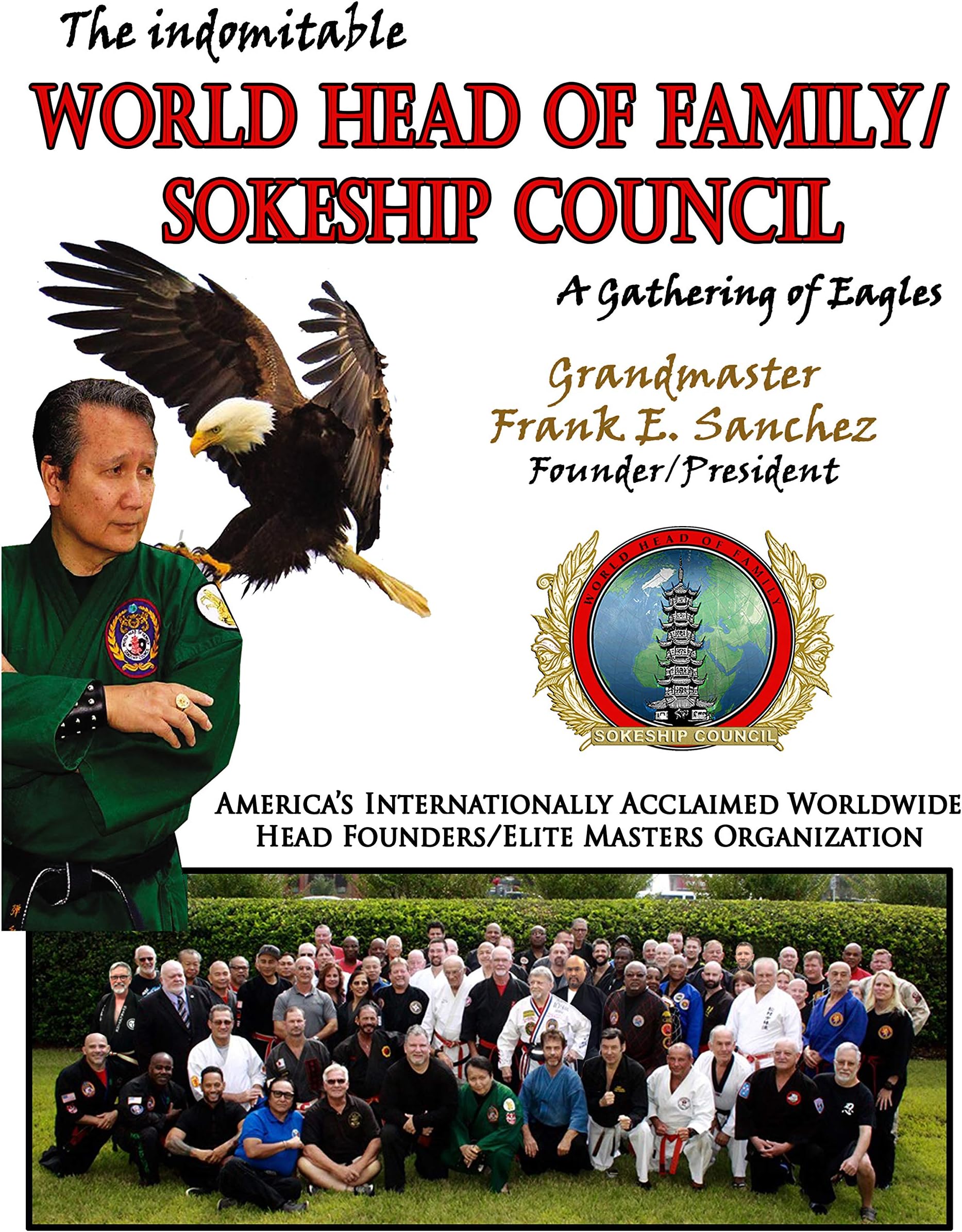 The Indomitable World Head of Family/Sokeship Council: A Gathering of Eagles