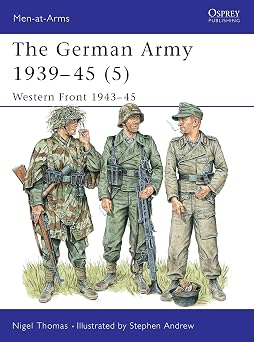 The German Army 1939-45 5 Western Front 1943-45 Men-At-Arms Series, 336