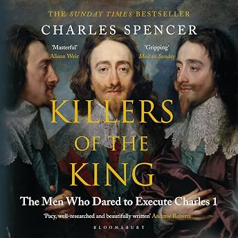 Killers of the King Audiobook by Charles Spencer episode artwork
