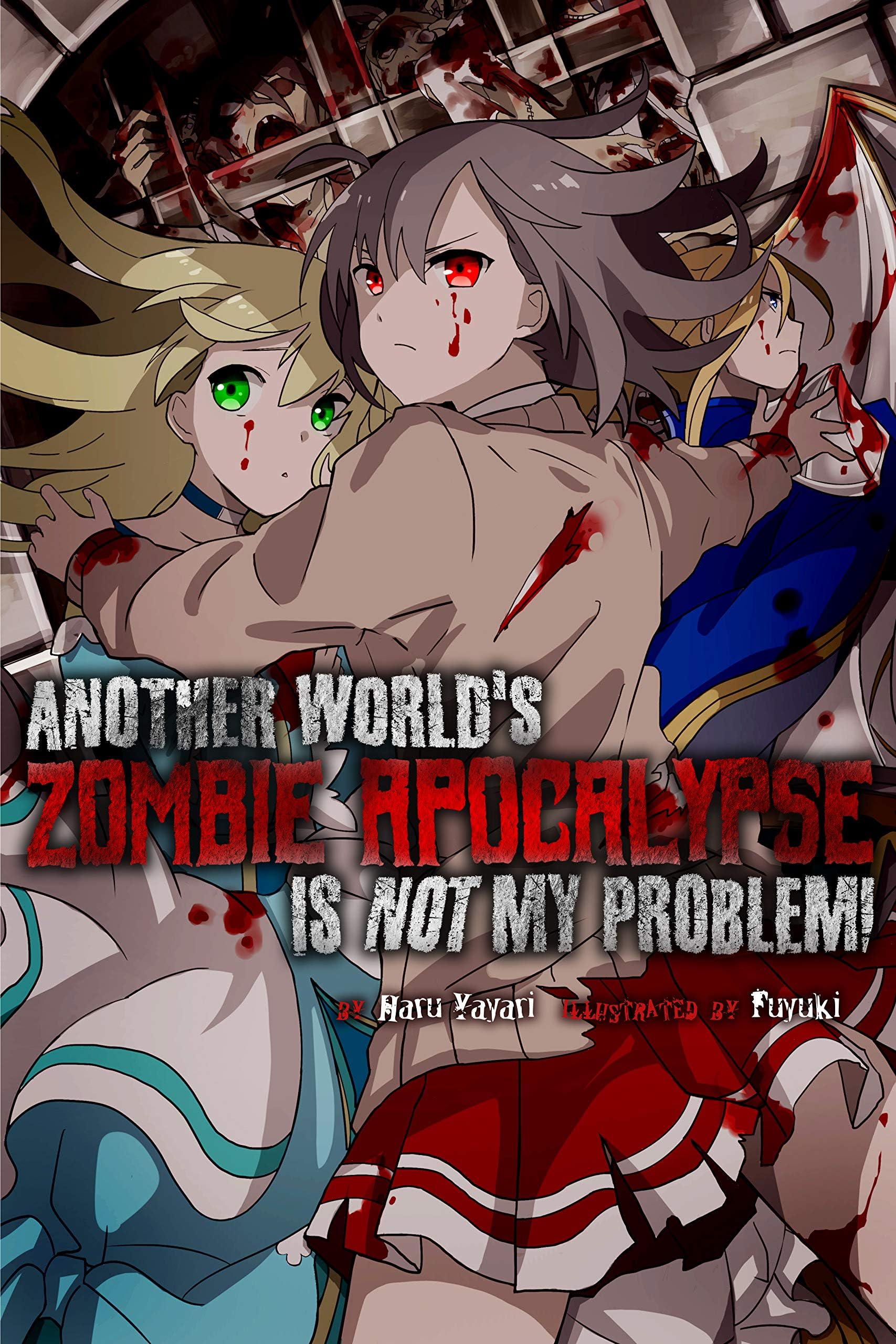 Another World’s Zombie Apocalypse Is Not My Problem! Light Novel Kindle Edition