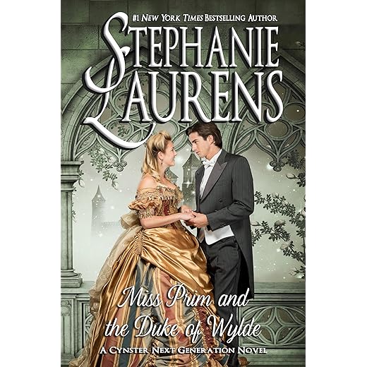 Miss Prim and the Duke of Wylde (Cynsters Next Generation Series Book 13)