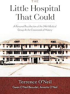The Little Hospital That Could: A Personal Recollection of the 24th Medical Group At the Crossroads of History