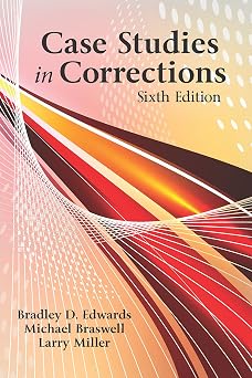Case Studies in Corrections