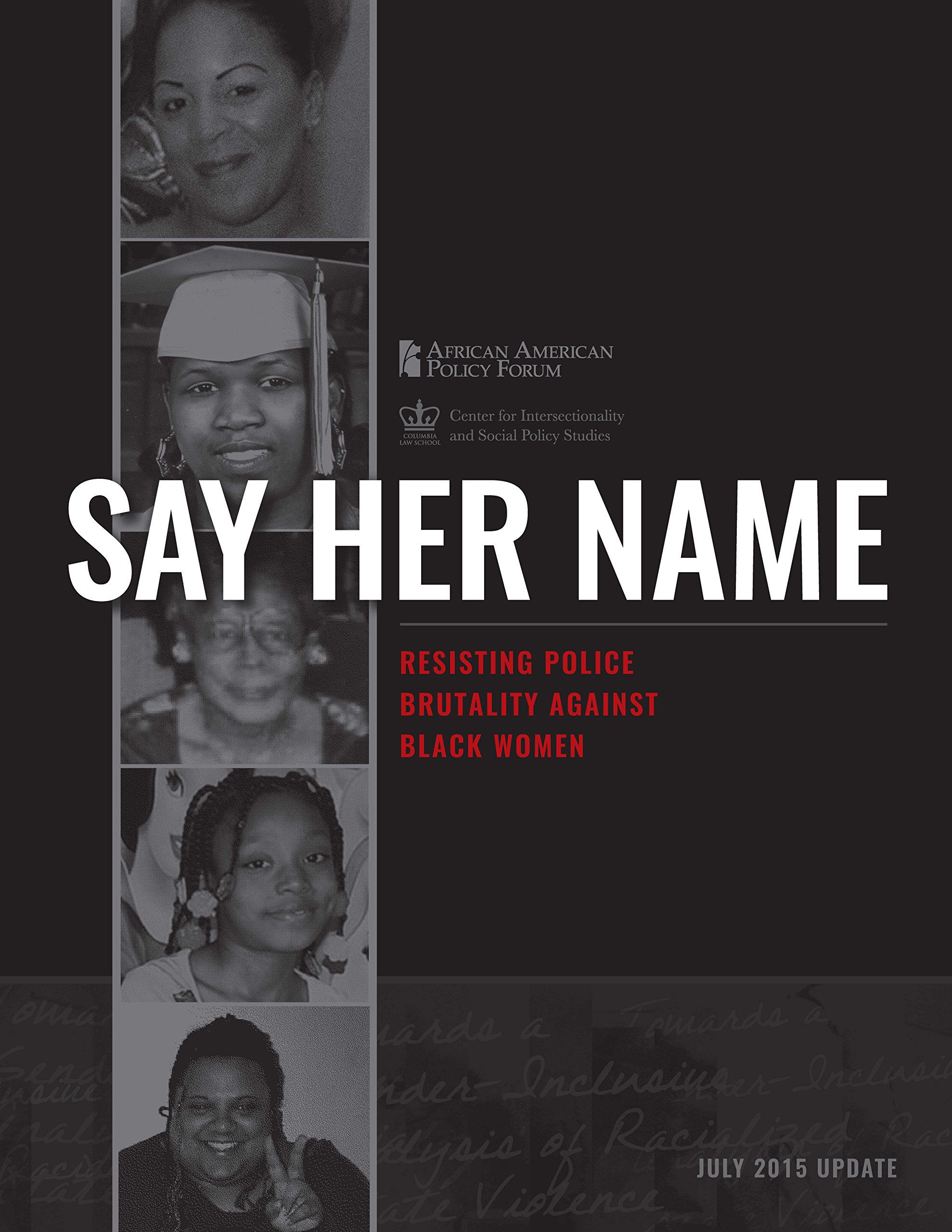 Say Her Name: Resisting Police Brutality Against Black Women