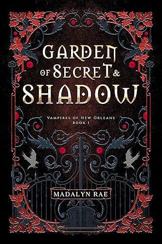 Garden of Secret and Shadow: Vampires of New Orleans (The Vampires of New Orleans Book 1)