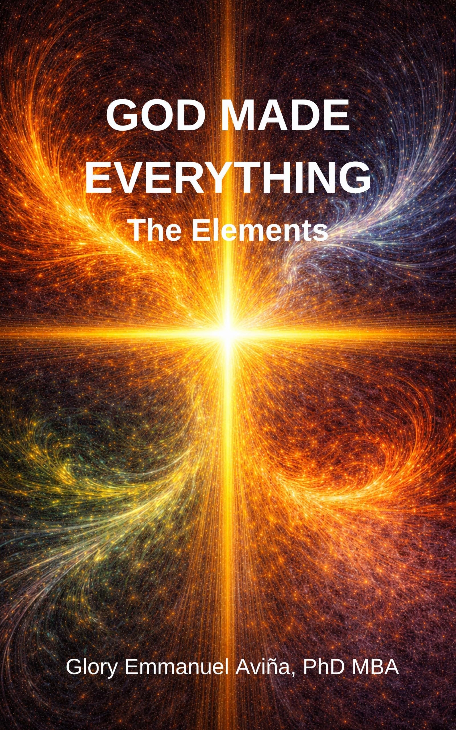 God Made Everything: The Elements