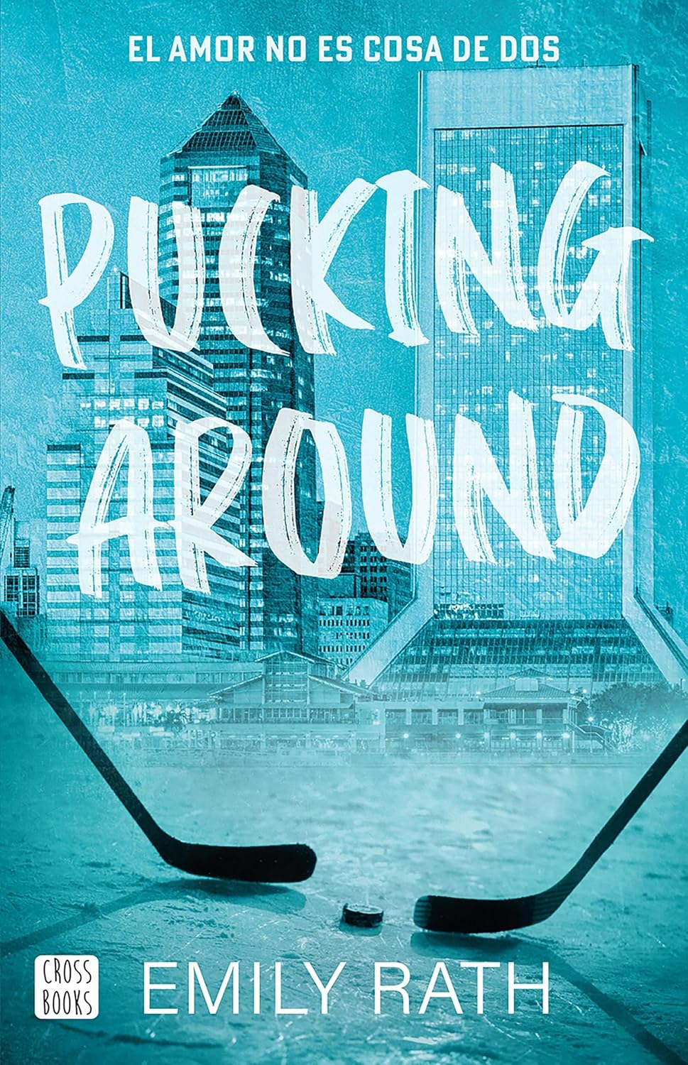 Pucking Around. El amor no es cosa de dos (Edición
