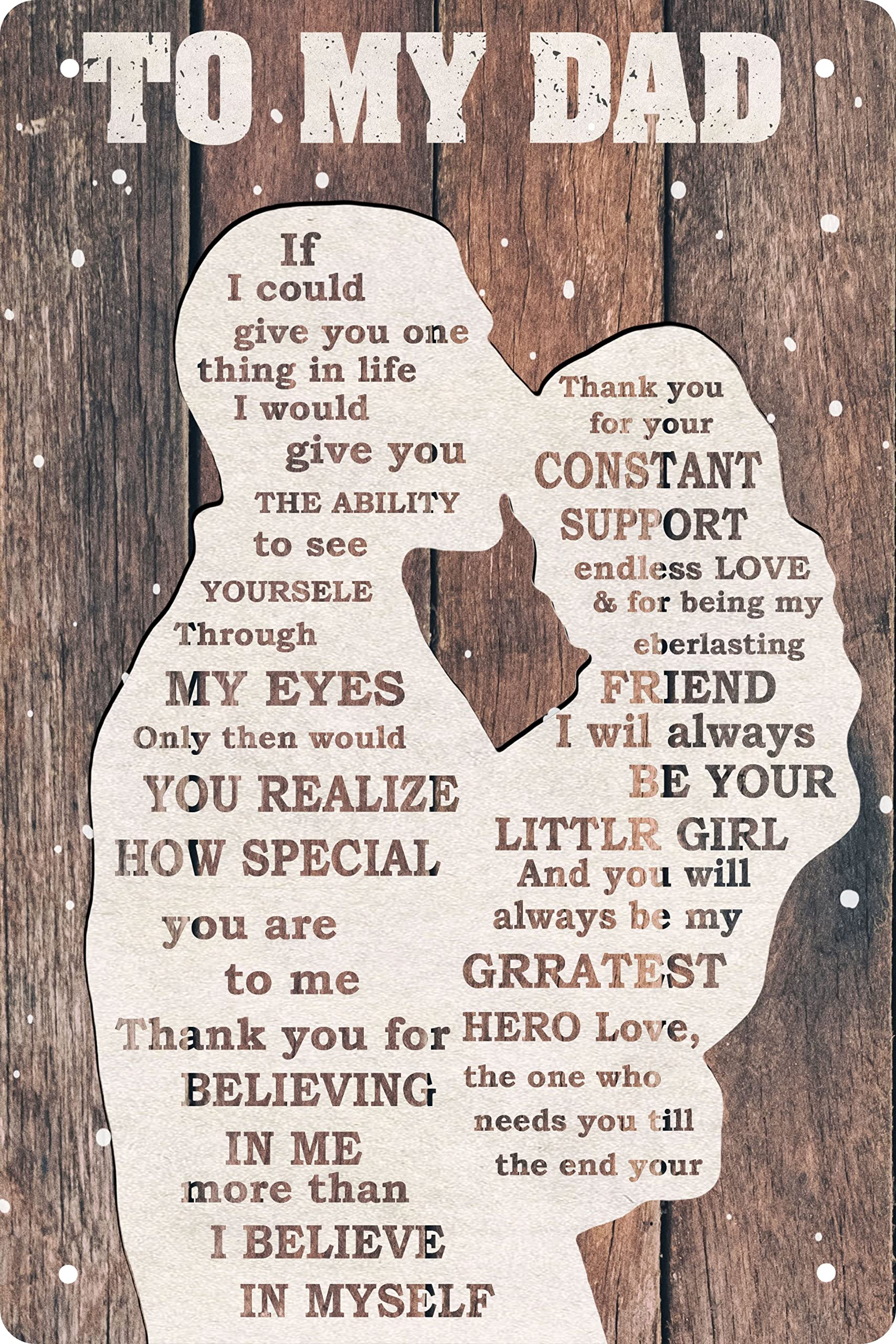 CSWLJS Vintage Metal Tin Sign To My Dad If I Could Give You One Thing in Life Gift for Dad Print Wall ArtNovelty Tin Metal Sign Plaque Bar Pub Vintage Retro Wall Decor 8 X 12 in