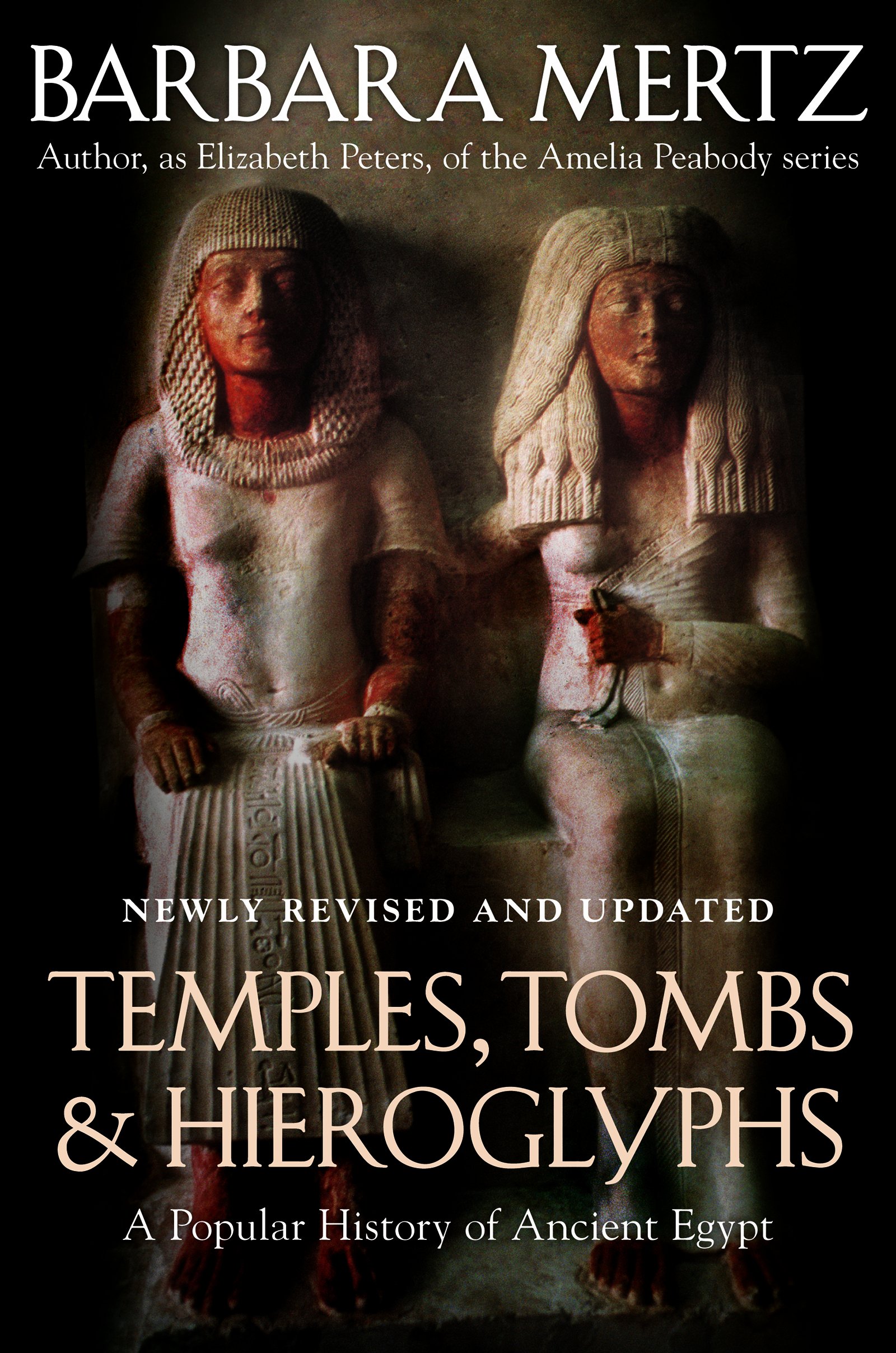 Temples, Tombs, and Hieroglyphs: A Popular History of Ancient Egypt