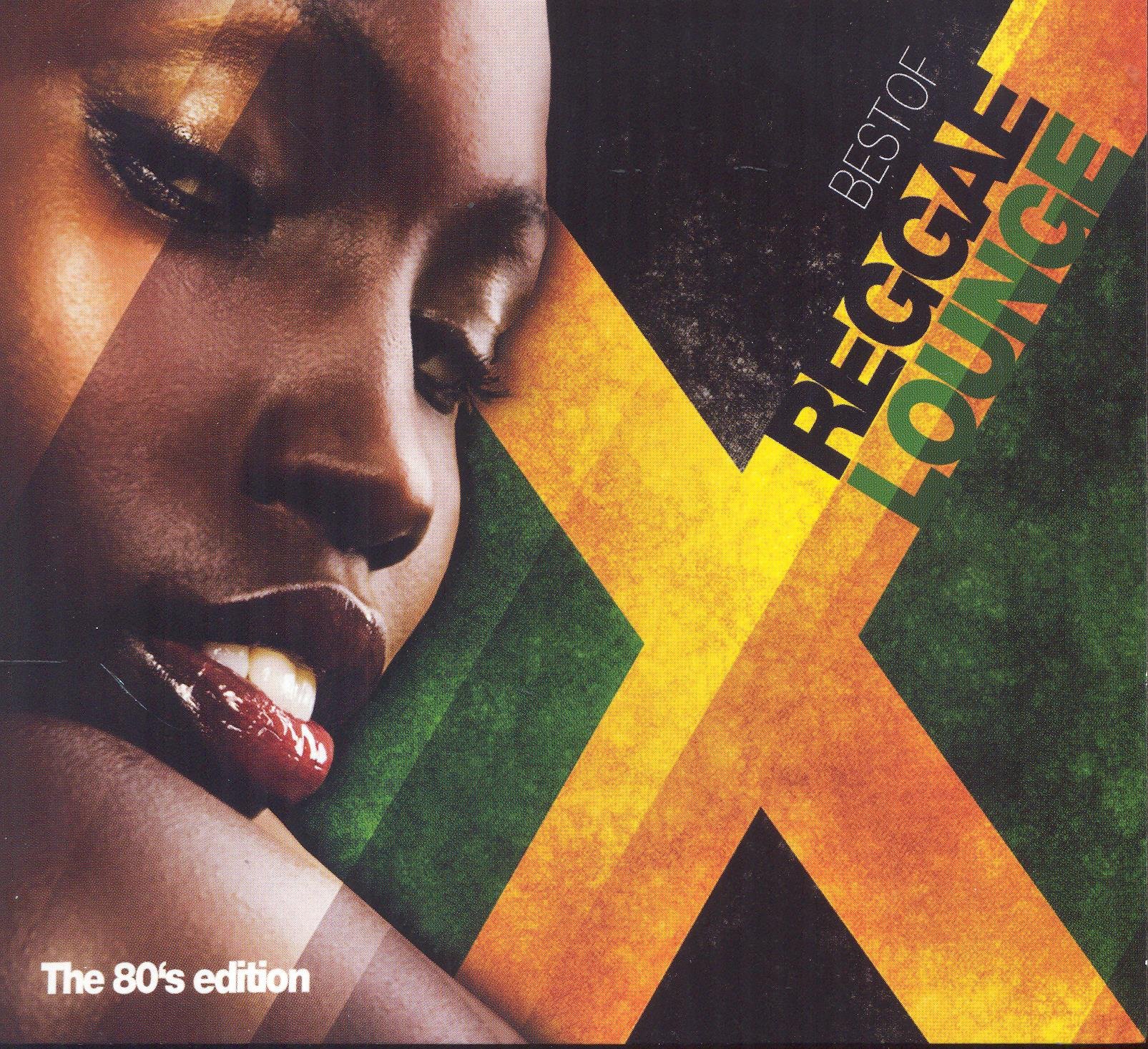 Best of Reggae Lounge 'the 80s Edition'
