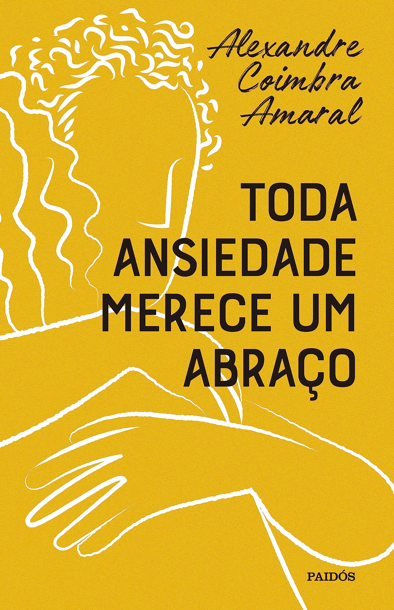 Toda ansiedade merece um abraço (Portuguese Edition)