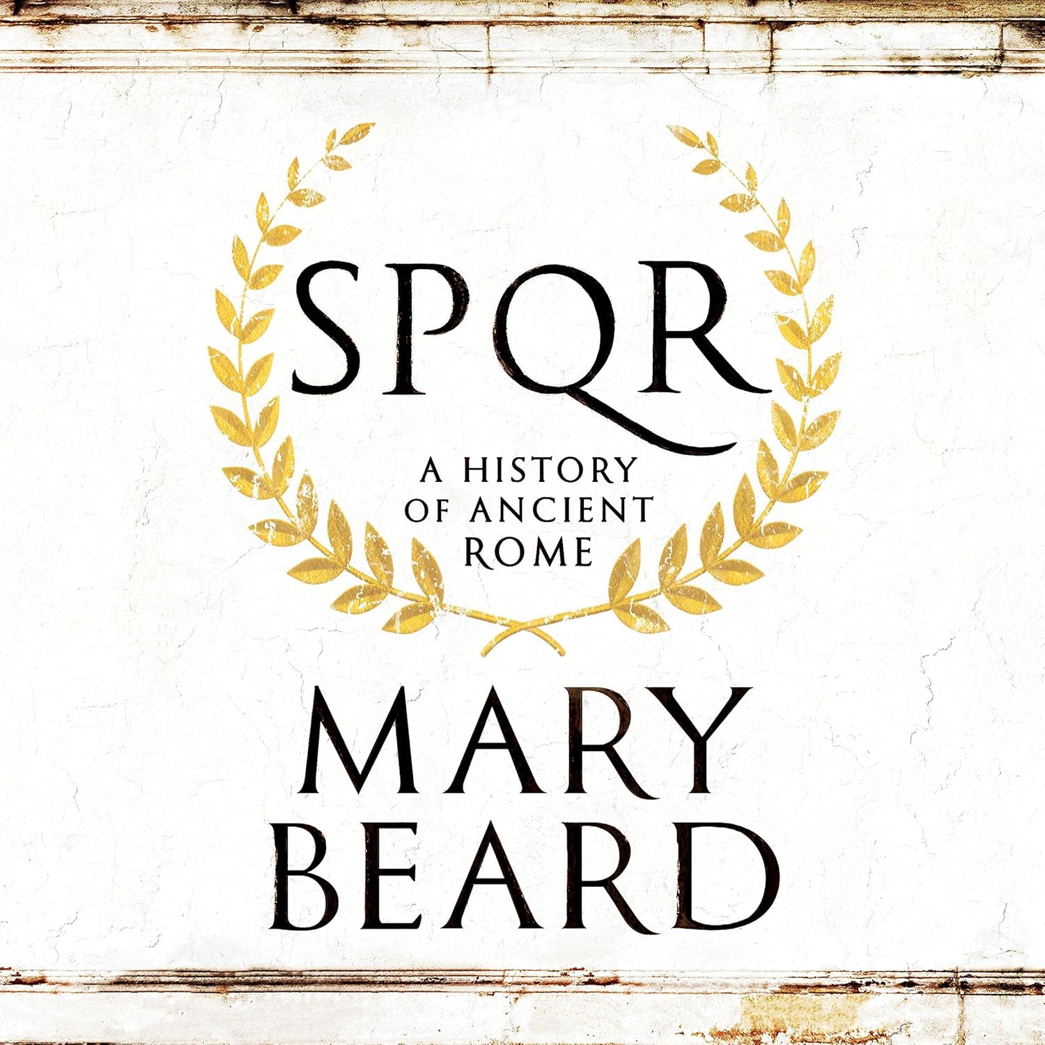 Audiobook cover for SPQR: A History of Ancient Rome by Mary Beard