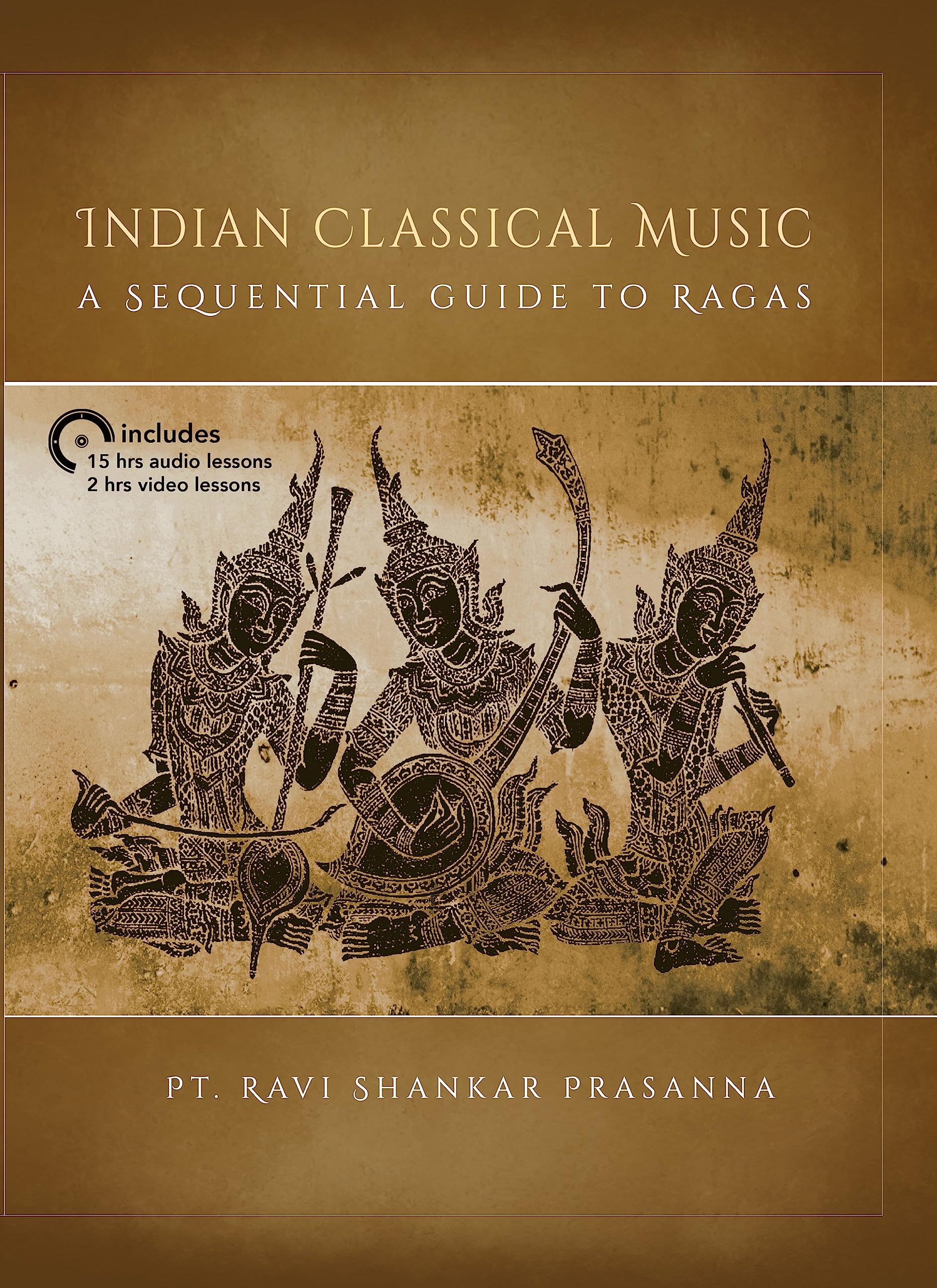 Indian Classical Music A sequential Guide to Ragas