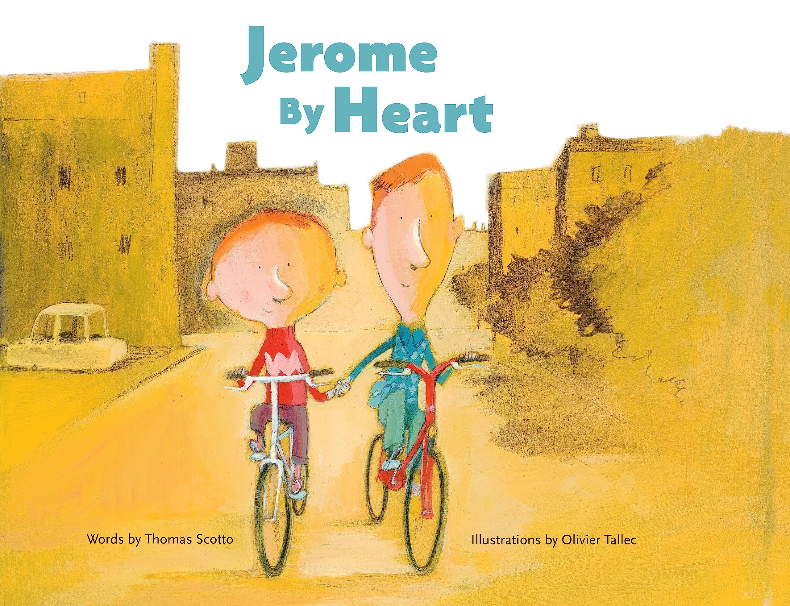 Jerome By Heart: Tallec, Olivier, Scotto, Thomas, Bedrick, Claudia