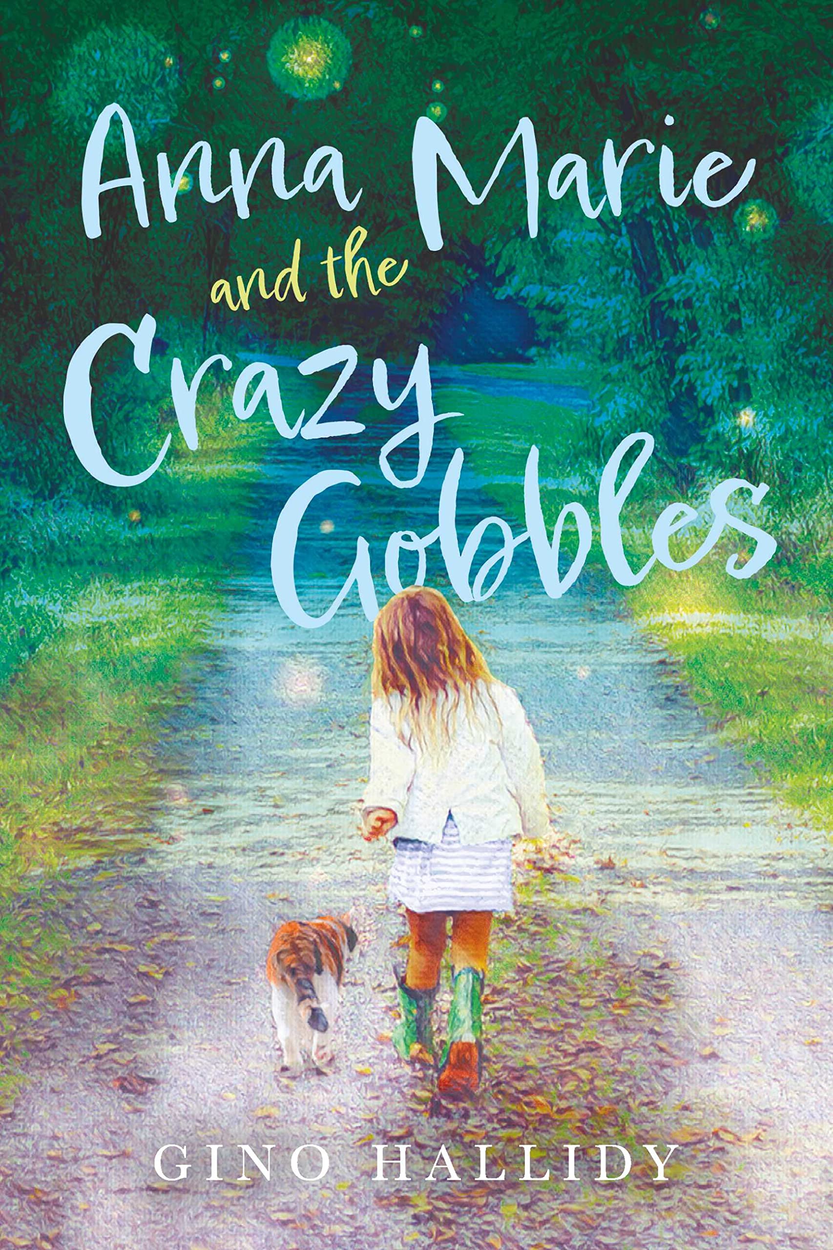 Anna Marie and the Crazy Gobbles (The Benchmark Timeline Book 1)
