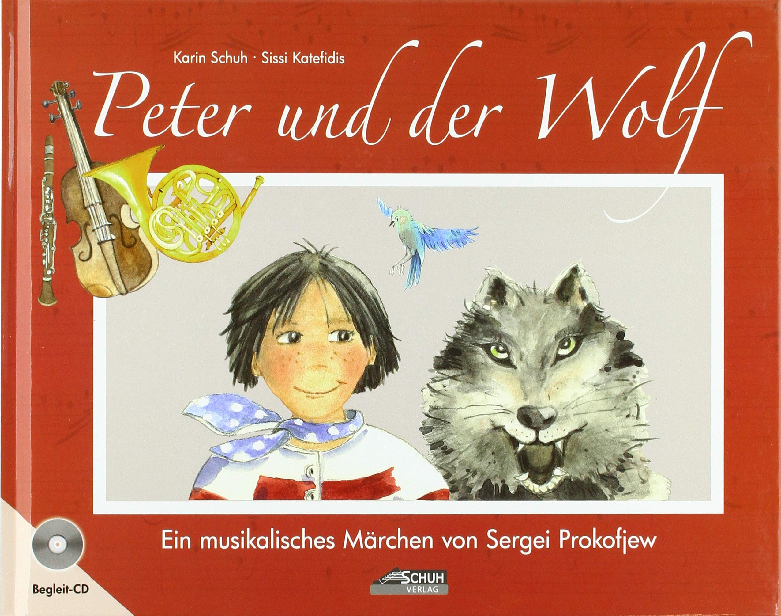 Peter und der Wolf: Ein musikalisches Märchen von Sergei Prokofjew
