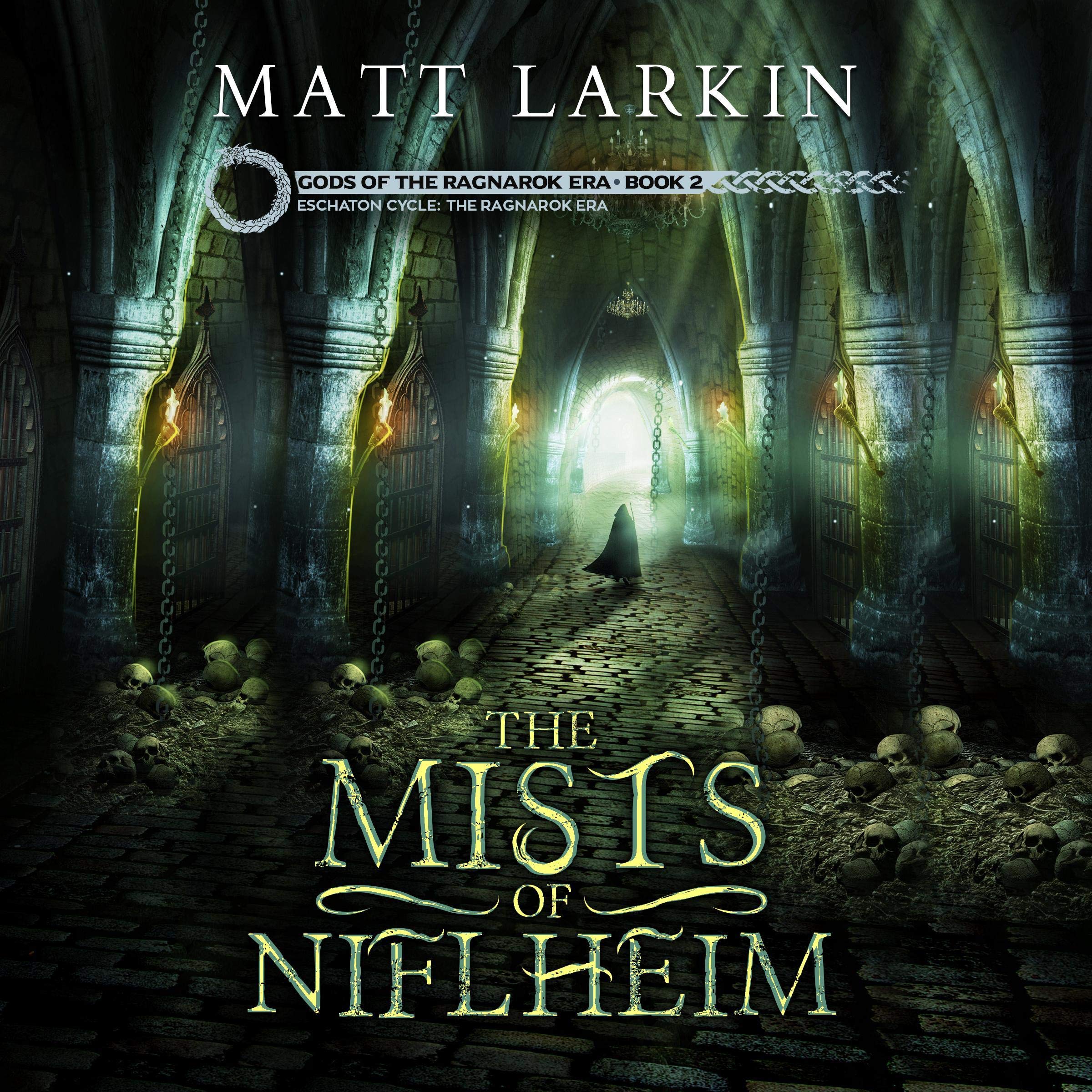 The Mists of Niflheim: Eschaton Cycle