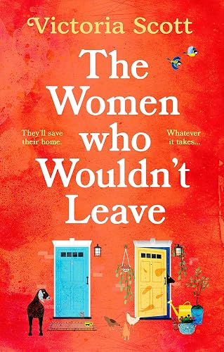 The Women Who Wouldn't Leave: A totally uplifting escapist read to curl up with