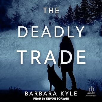 The Deadly Trade Audiobook by Barbara Kyle episode artwork