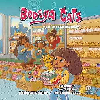 Bodega Cats: Just Kitten Around Audiobook by Hilda Eunice Burgos episode artwork