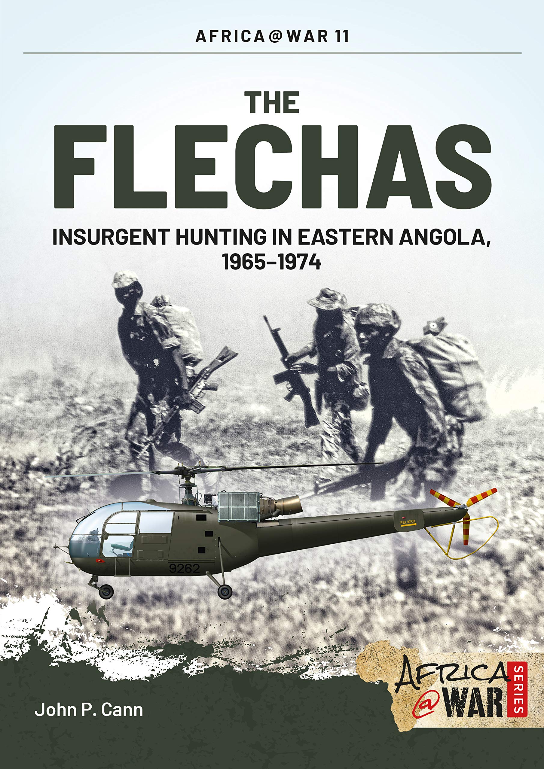 Buy The Flechas: Insurgent Hunting in Eastern Angola, 1965-1974: 11 (Africa@War) — BookShops.in