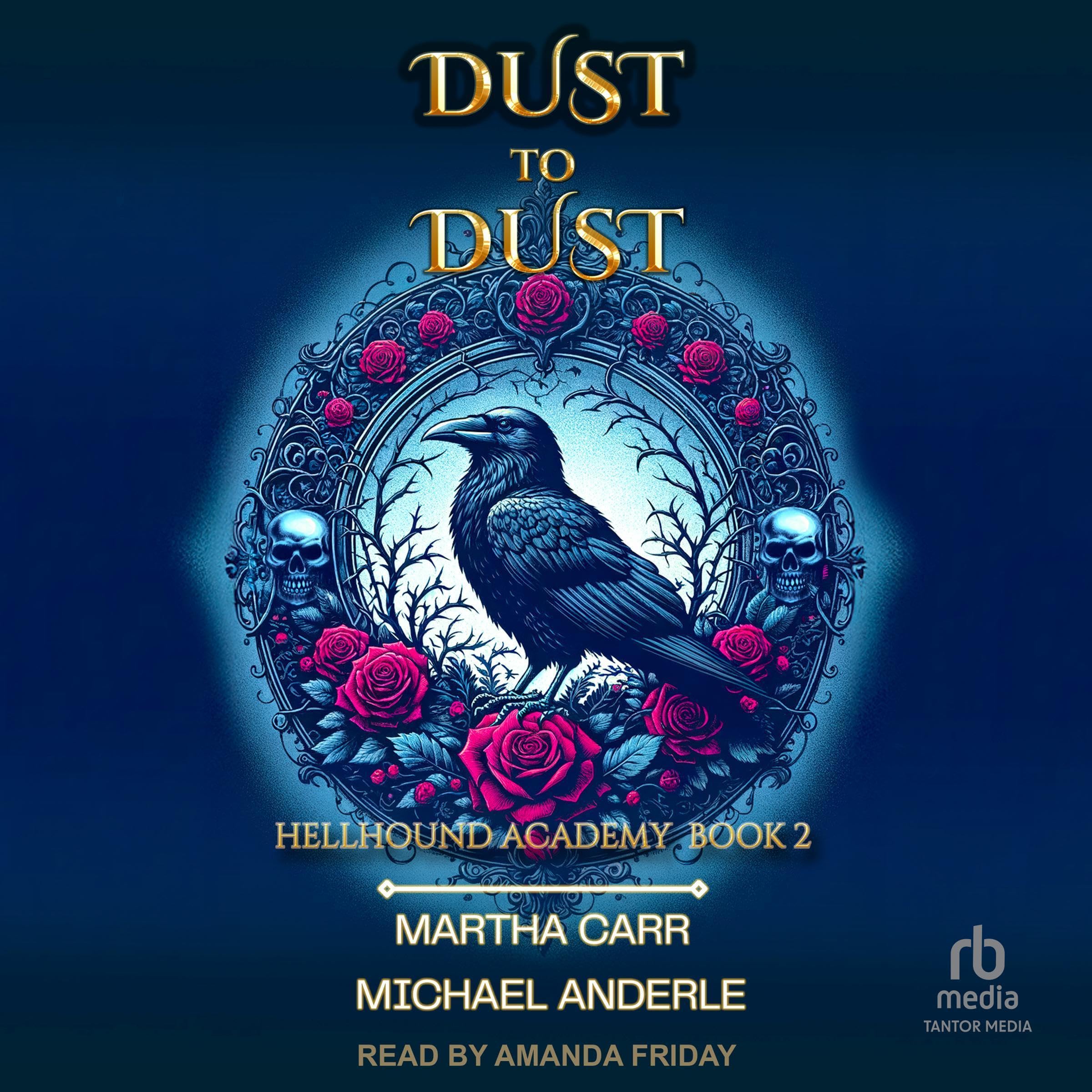 Cover art for Dust to Dust: Hellhound Academy, Book 2