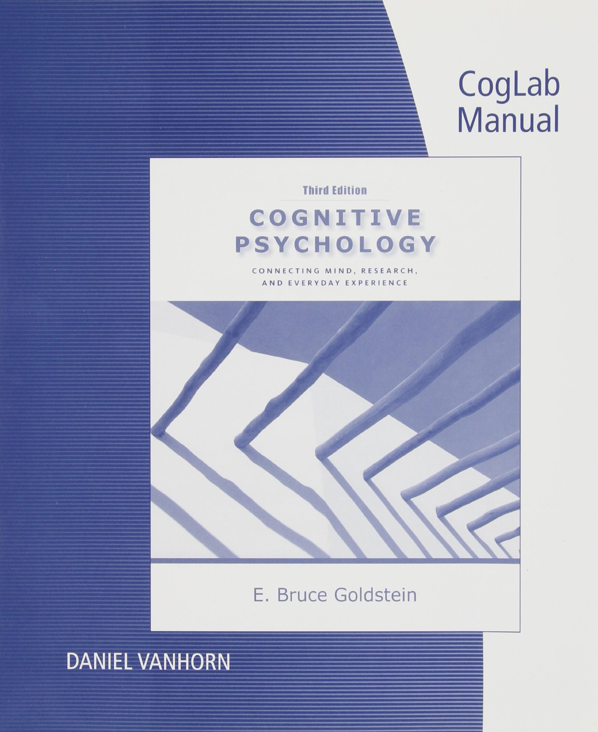 CogLab Manual with Printed Access Card for Cognitive Psychology: Connecting Mind, Research and Everyday Experience, 3rd 3rd Edition