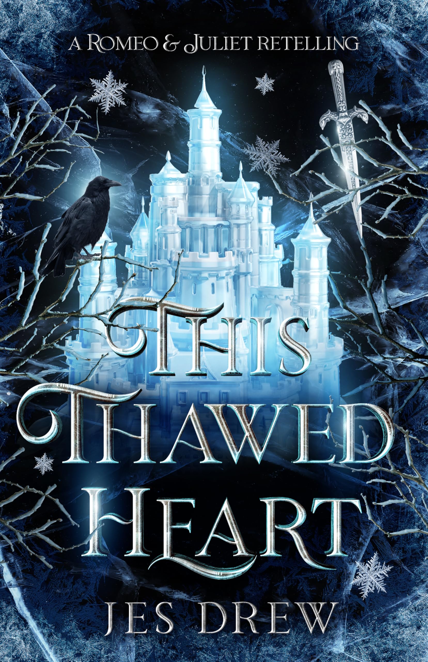 This Thawed Heart: An Enemies to Lovers Romeo & Juliet Retelling