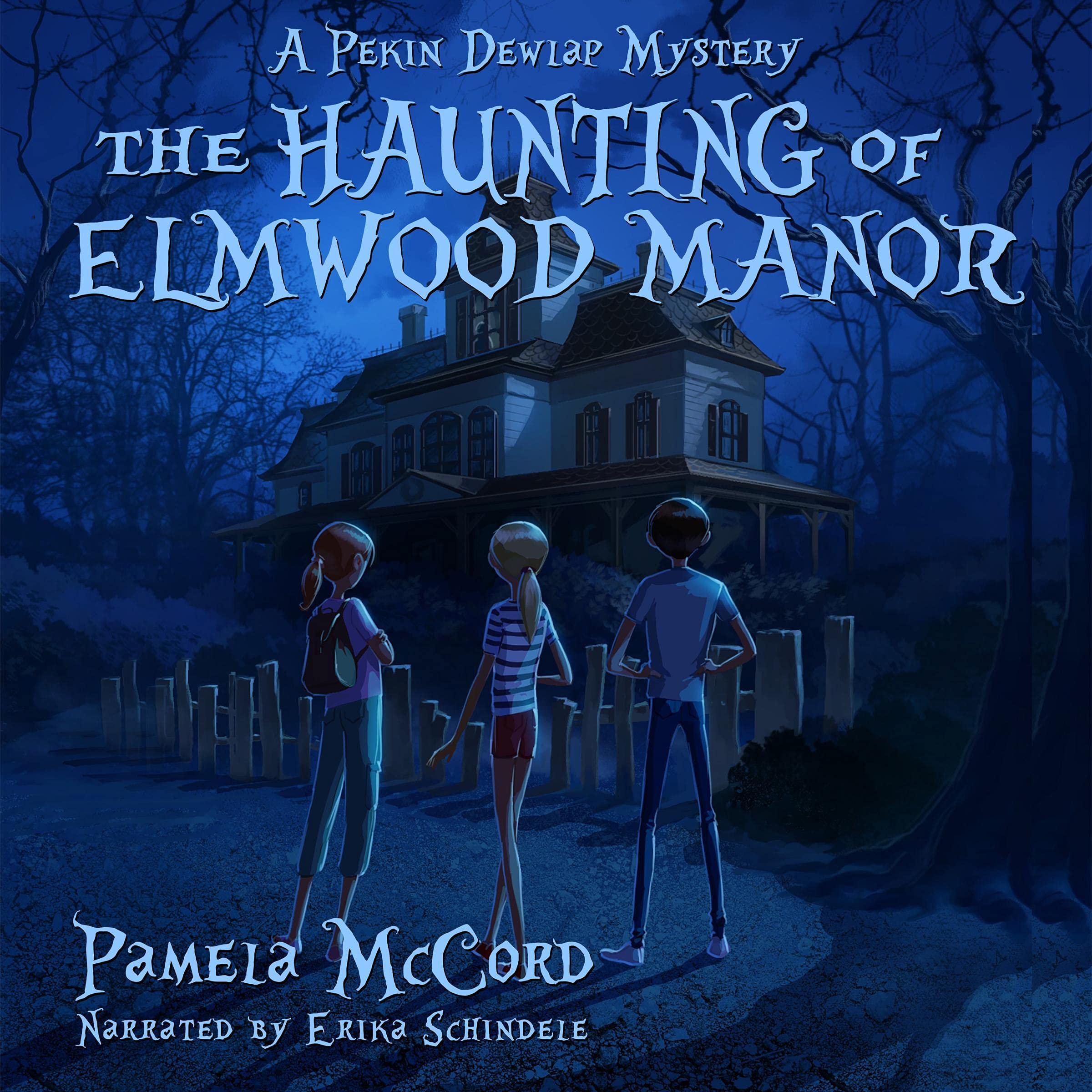 Cover art for The Haunting of Elmwood Manor: A Pekin Dewlap Mystery