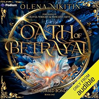 Oath of Betrayal: The Cursed Bonds, Book 1