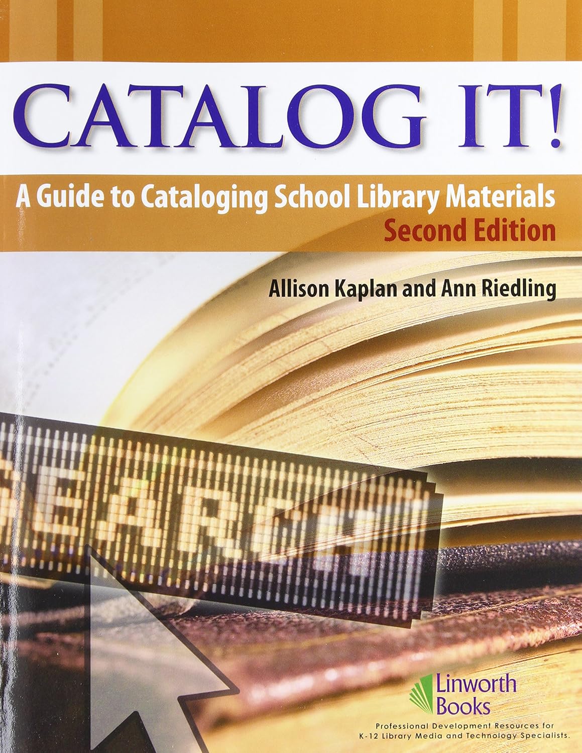 Catalog It! A Guide to Cataloging School Library Materials