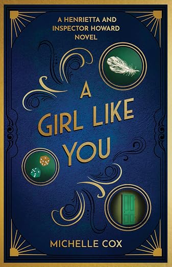 A Girl Like You: (A Henrietta and Inspector Howard Novel)