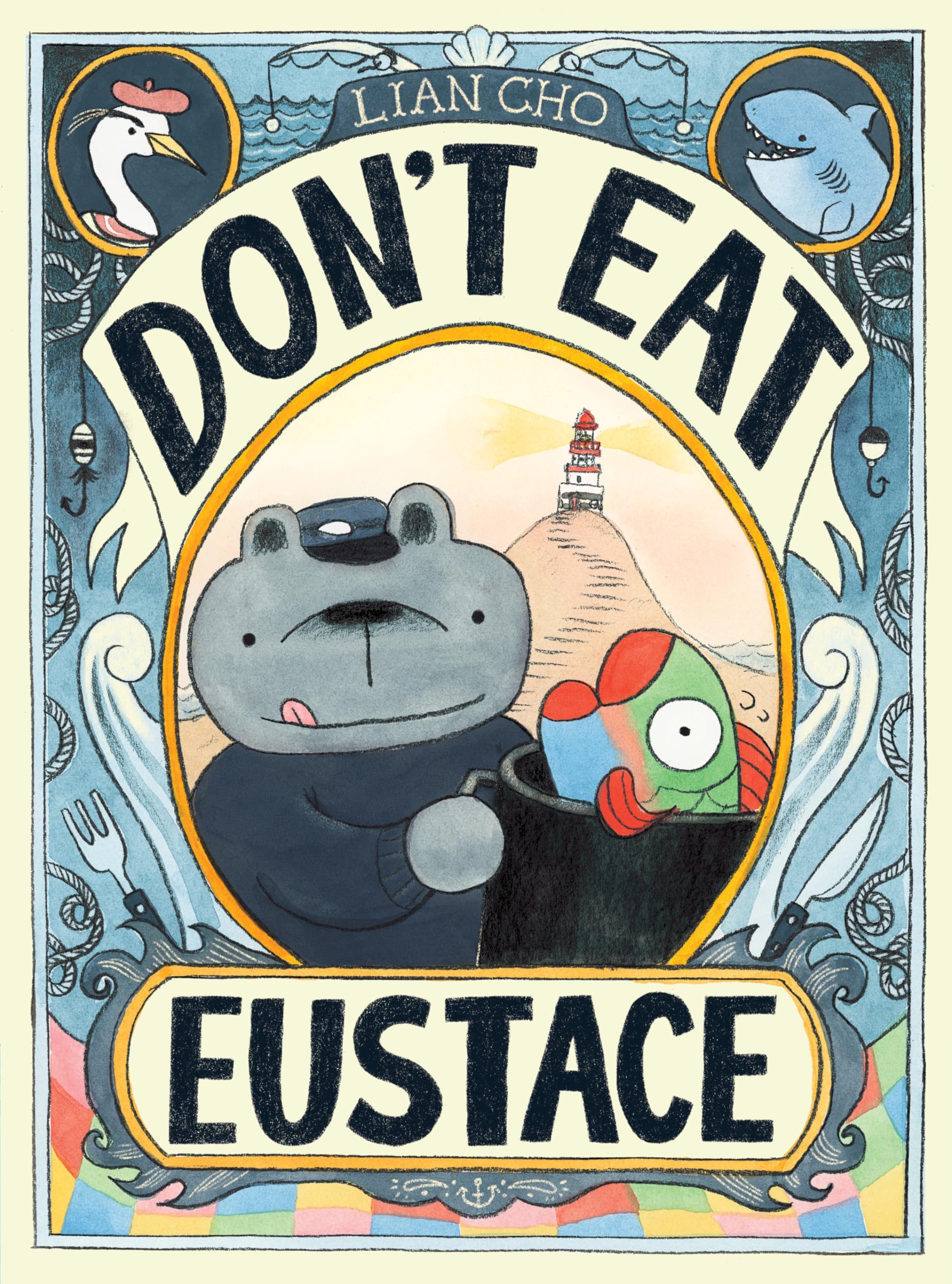 Don't Eat Eustace: A Funny Fish Picture Book Story About Escape, Friendship, and Avoiding the Cooking Pot