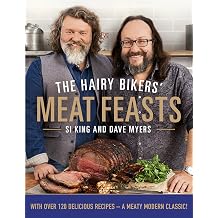 The Hairy Bikers Meat Feasts With Over 120 Delicious Recipes - A Meaty Modern Classic