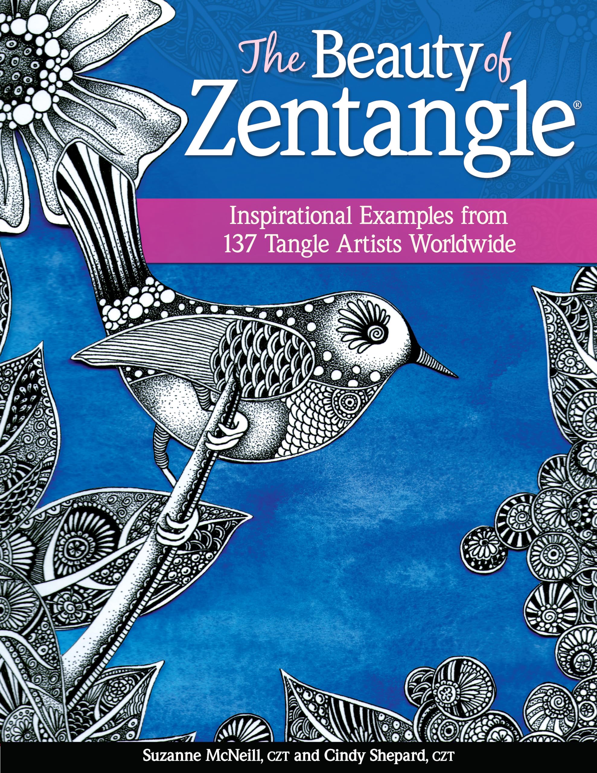 The Beauty of Zentangle Paperback – Illustrated, 1 November 2013