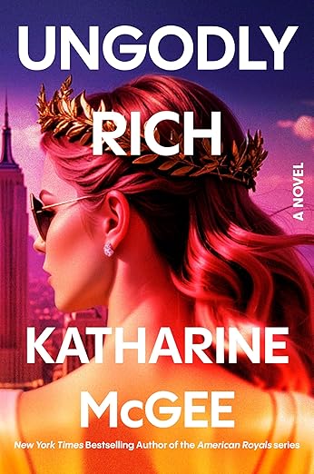 Ungodly Rich: A Novel