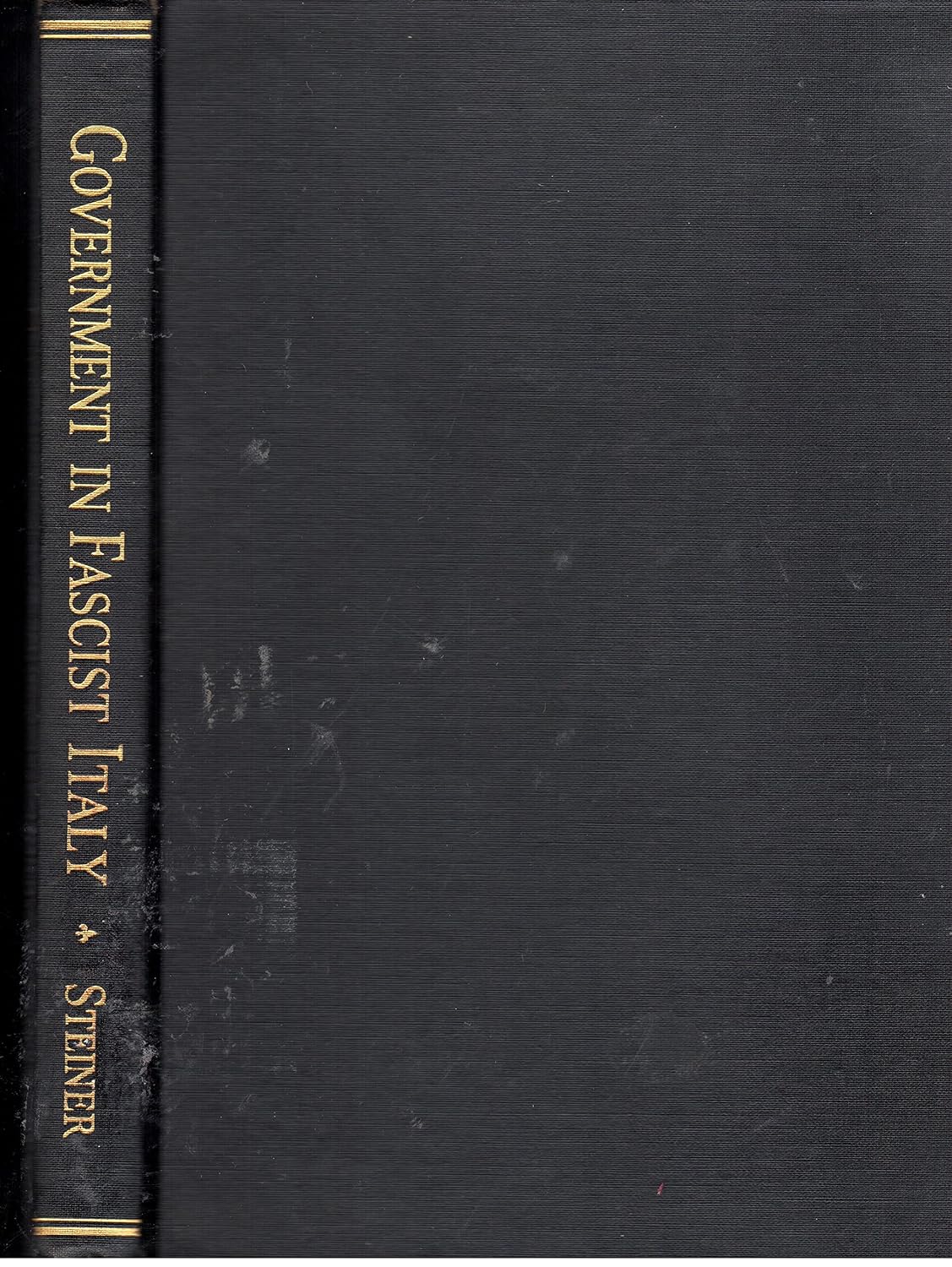 Government in fascist Italy, (McGraw-Hill studies in political science; F. M. Marx, editor)