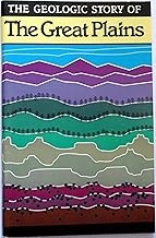 The Geologic Story of the Great Plains