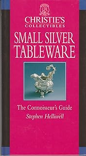 Christie's Collectibles, Small Silver Tableware: The Connoisseur's Guide