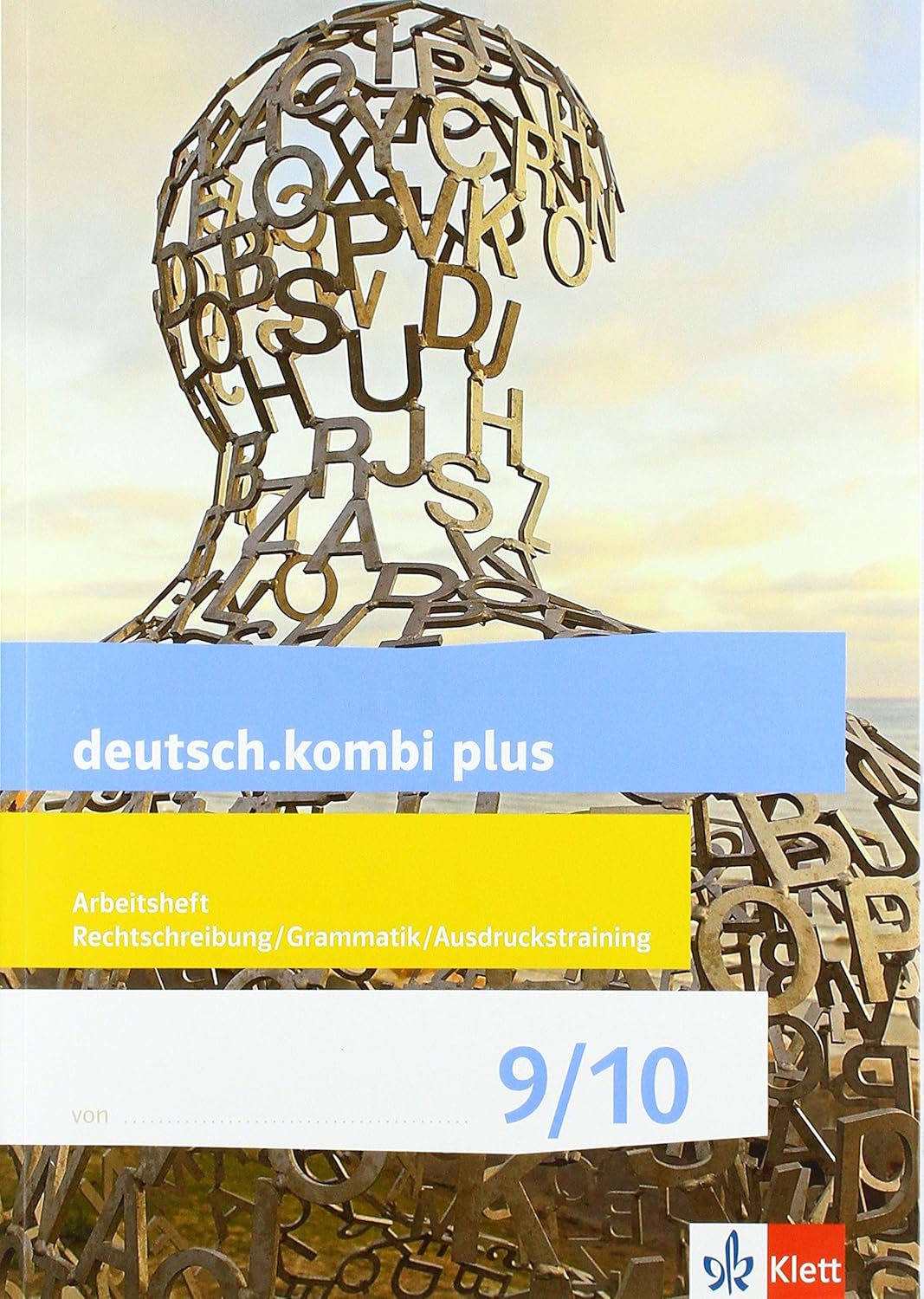 deutsch.kombi plus 9/10. Arbeitsheft Rechtschreibung/Grammatik/Ausdruckstraining Arbeitsheft deutsch.kombi plus 9/10. Arbeitsheft Rechtschreibung/Grammatik/Ausdruckstraining Arbeitsheft