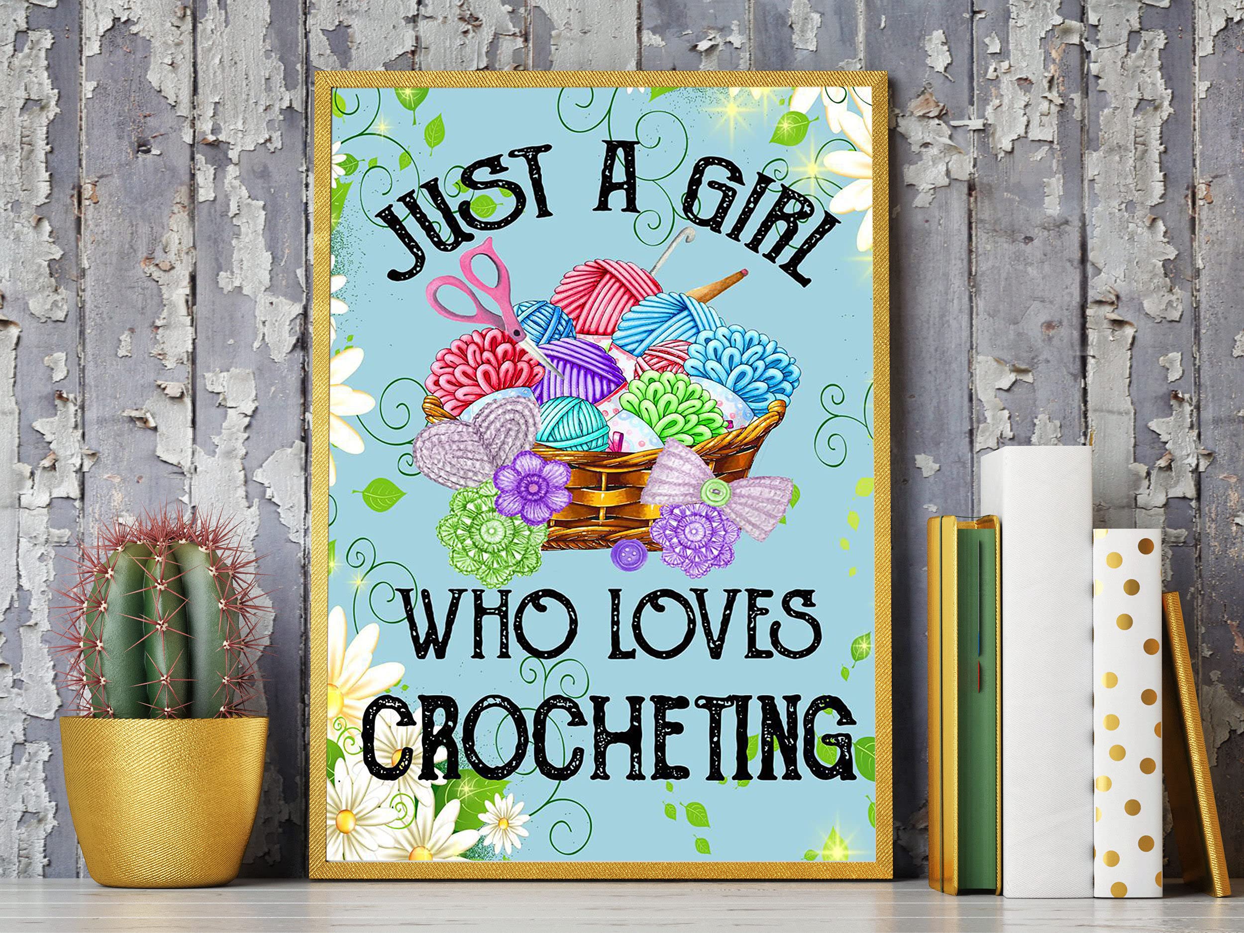 Inga Girls Just A Who Loves Crocheting Poster Knitting Poster Yarn Wall Metal Tin Sign Poster 8X12 Inches