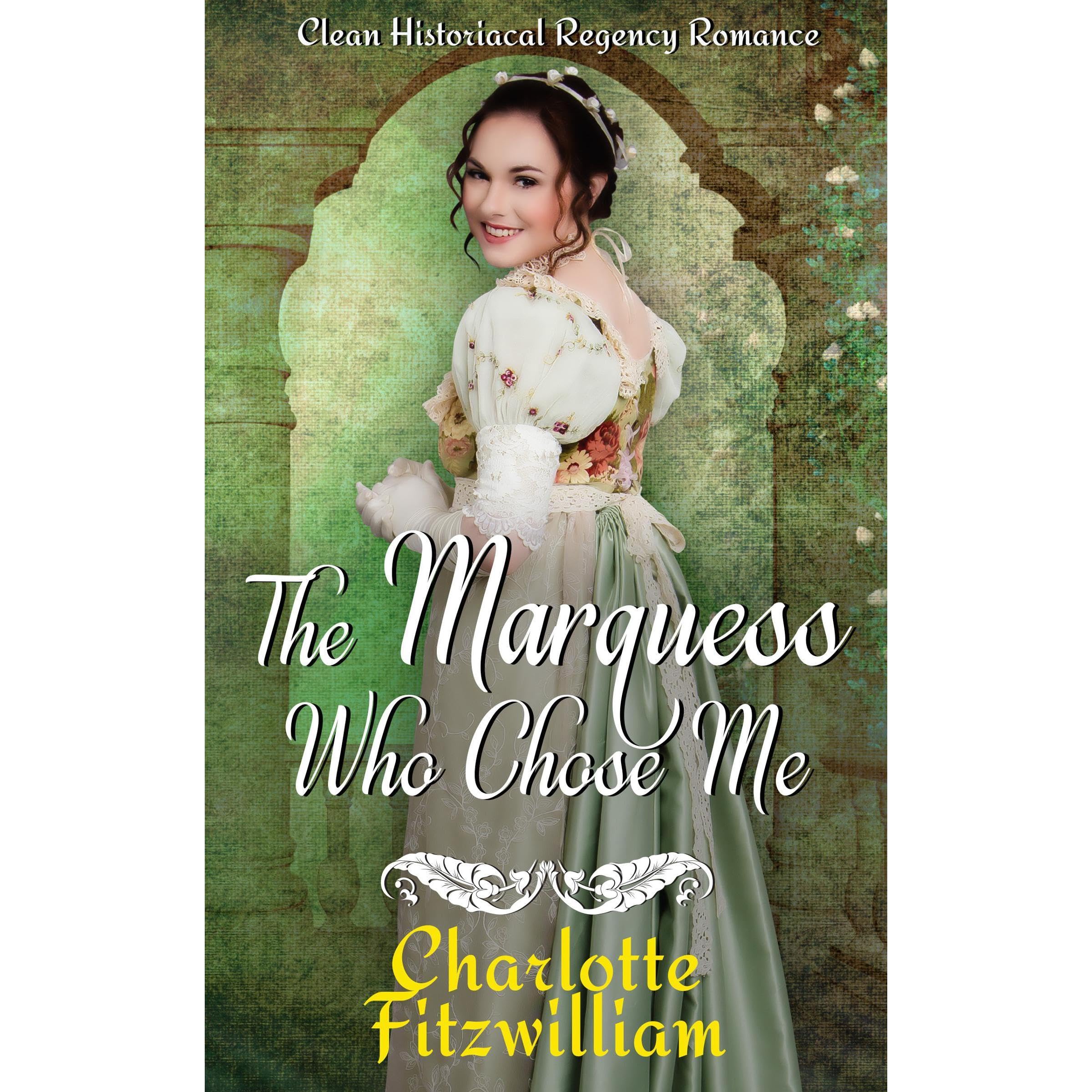 The Marquess Who Chose Me