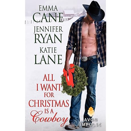 All I Want for Christmas Is a Cowboy: A Christmas Western Romance Novel