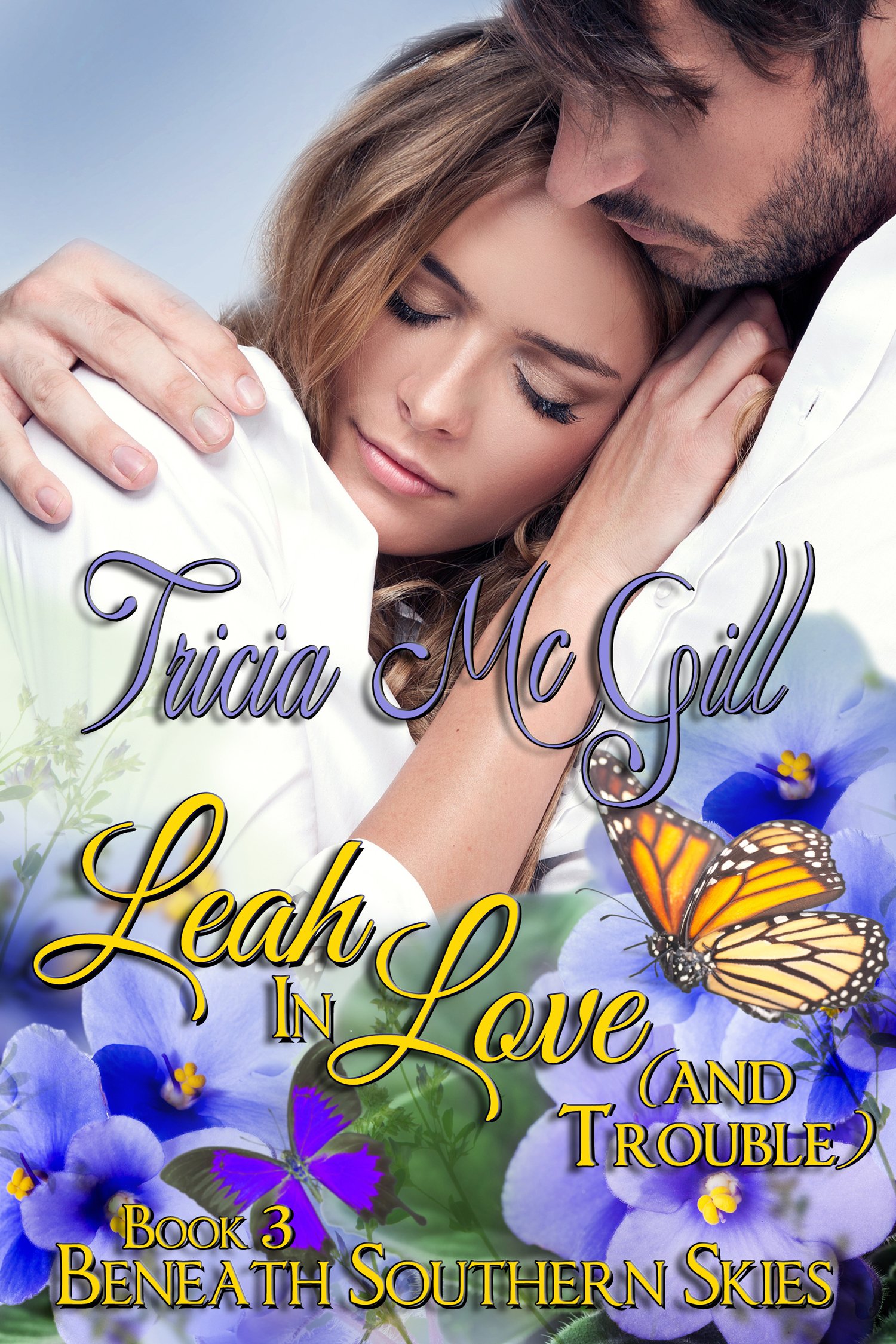 Leah In Love (and trouble) (Beneath Southern Skies Book 3)