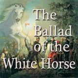 Read or listen to the poem The Ballad of the White Horse - AudioEbook