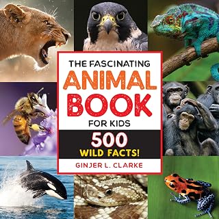 The Fascinating Animal Book for Kids: 500 Wild Facts by Ginjer Clarke | Ages 9-12 Encyclopedia