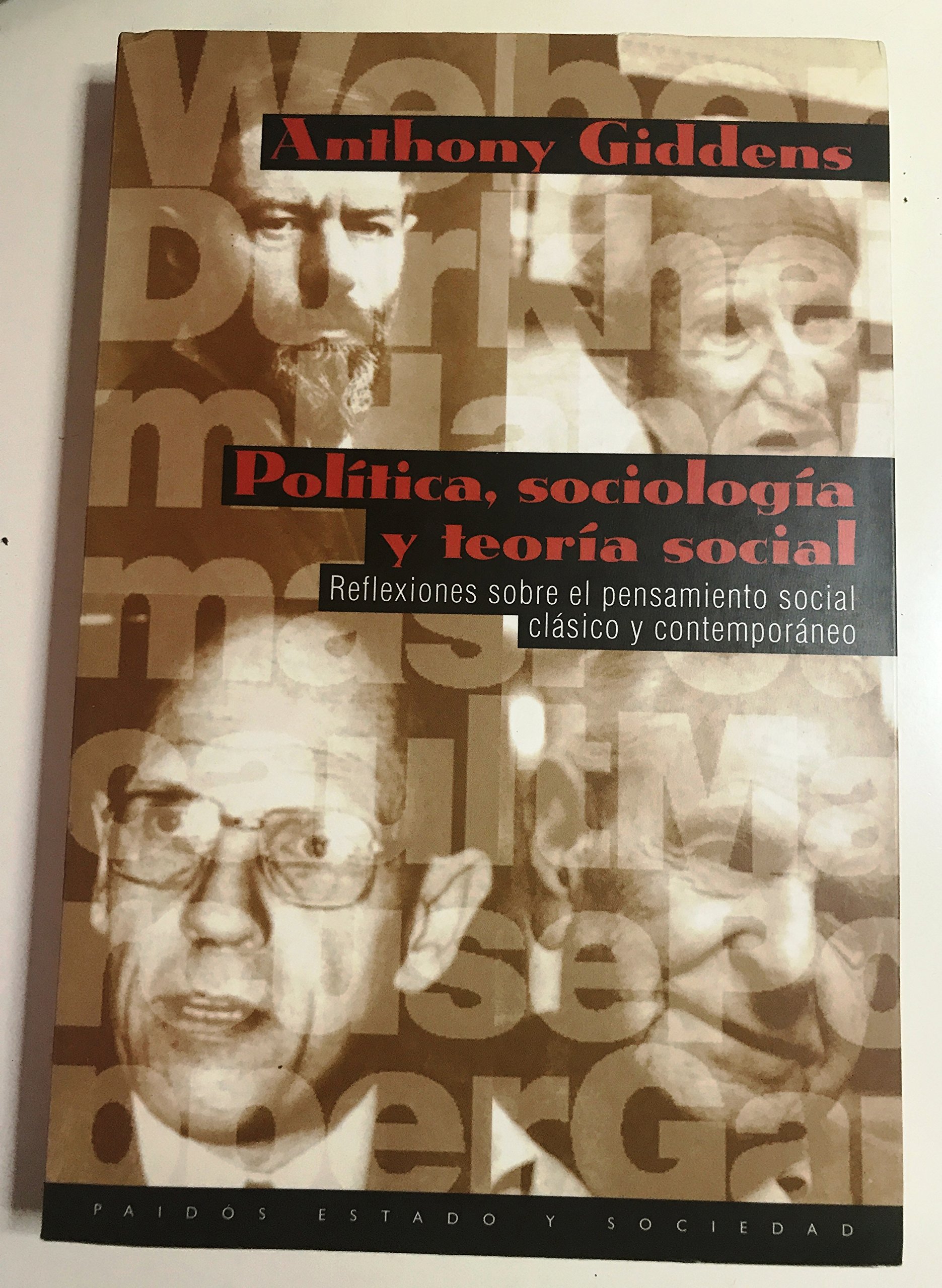 Politica, sociologia y teoria social / Politics, Sociology and Social Theory