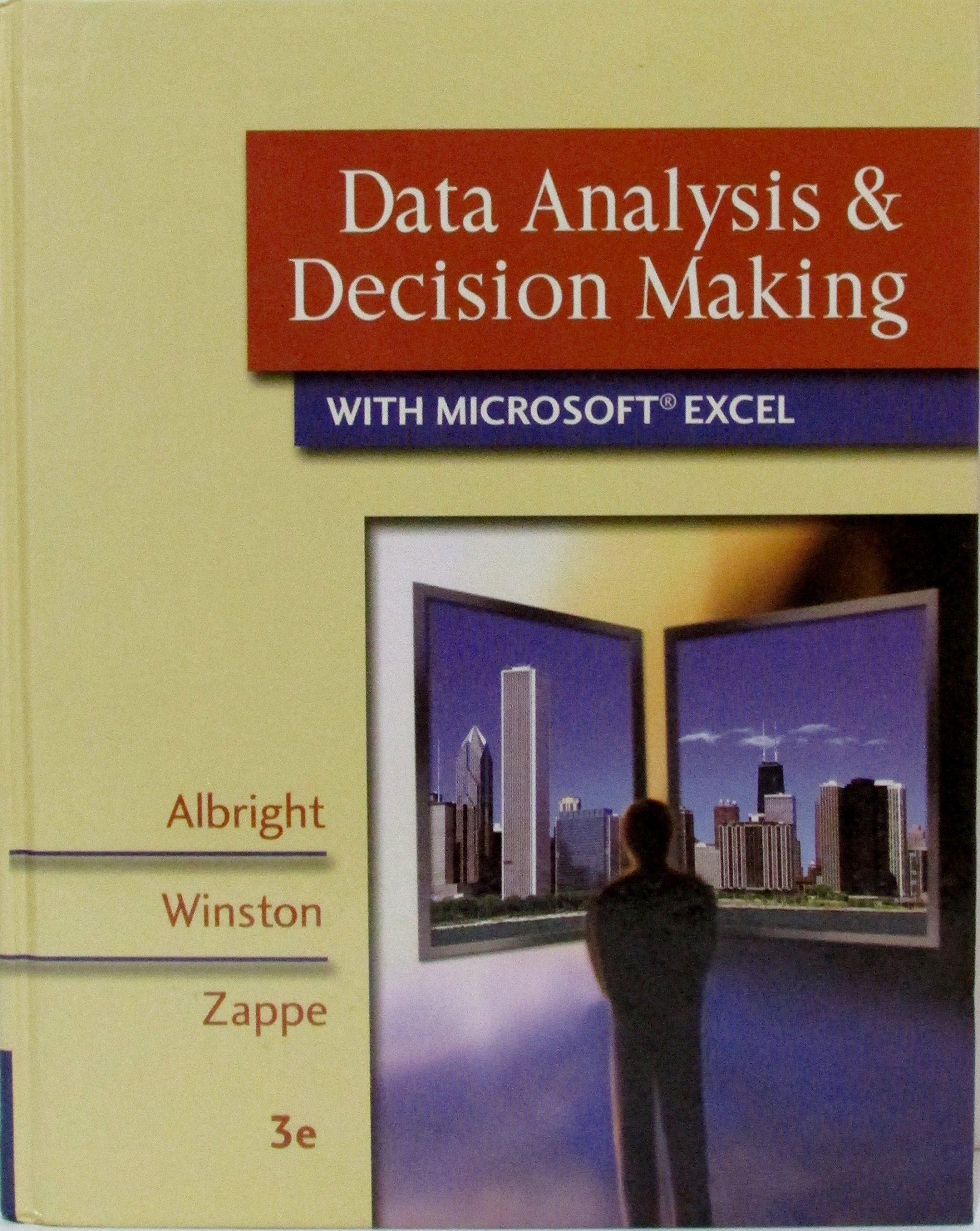 Data Analysis and Decision Making with Microsoft Excel (with CD-ROM, InfoTrac, and Decision Tools and Statistic Tools Suite)