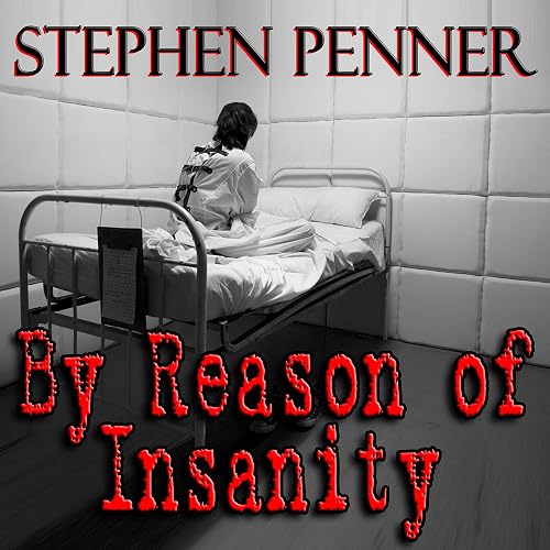 By Reason of Insanity: David Brunelle Legal Thriller Series, Book 3