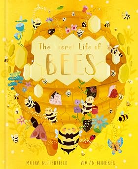 The Secret Life of Bees Meet the bees of the world, with Buzzwing the honey bee Volume 2 Stars of Nature, 2